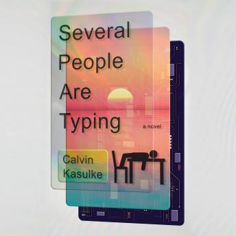 Several People Are Typing: A Novel sample.