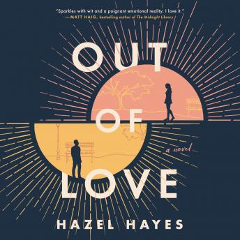 Download Out of Love: A Novel by Hazel Hayes
