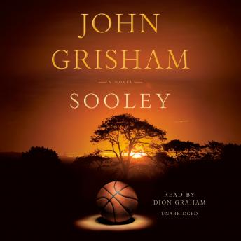 Sooley: A Novel, Audio book by John Grisham