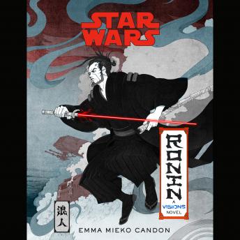 Star Wars Visions: Ronin: A Visions Novel (Inspired by The Duel)