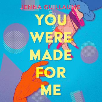 Download You Were Made for Me by Jenna Guillaume