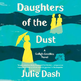 Daughters of the Dust: A Gullah-Geechee Novel sample.