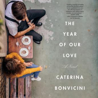 The Year of Our Love: A Novel