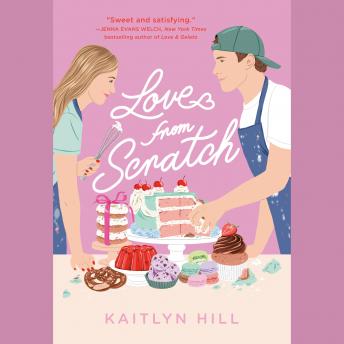 Love from Scratch, Audio book by Kaitlyn Hill