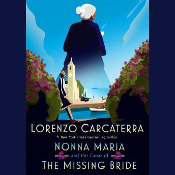 Nonna Maria and the Case of the Missing Bride: A Novel