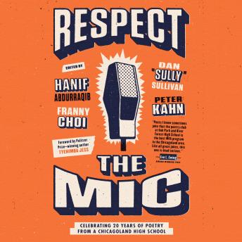 Respect the Mic: Celebrating 20 Years of Poetry from a Chicagoland High School
