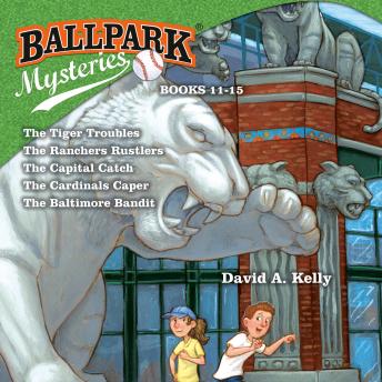 Ballpark Mysteries Collection: Books 11-15: The Tiger Troubles; The Rangers Rustlers; The Capital Catch; The Cardinals Caper; The Baltimore Bandit