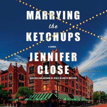 Marrying the Ketchups: A Novel