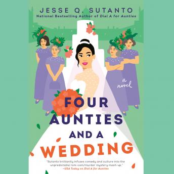 Download Four Aunties and a Wedding by Jesse Q. Sutanto