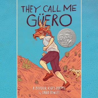 They Call Me G?ero: A Border Kid's Poems