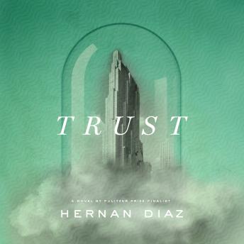 Download Trust by Hernan Diaz