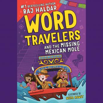 The Word Travelers and the Missing Mexican Molé