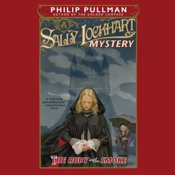 Download Ruby in the Smoke: A Sally Lockhart Mystery: Book One by Philip Pullman