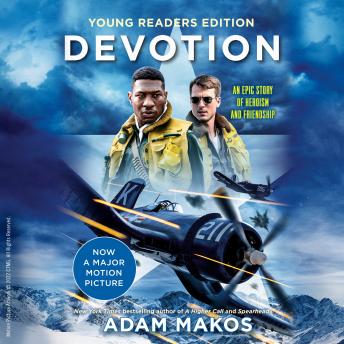 Devotion (Adapted for Young Adults): An Epic Story of Heroism and Friendship