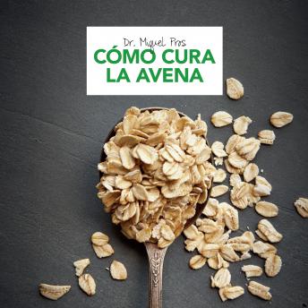 Cómo cura la avena