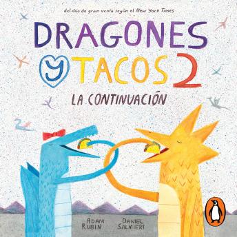 [Spanish] - Dragones y tacos 2: La continuación