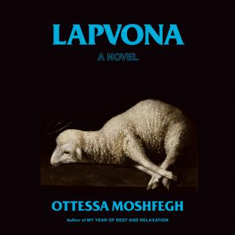 Download Lapvona: A Novel by Ottessa Moshfegh
