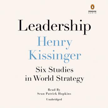 Leadership: Six Studies in World Strategy