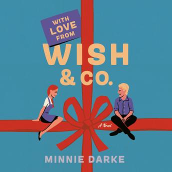 With Love from Wish & Co.: A Novel