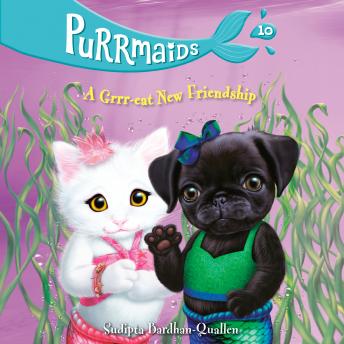 Purrmaids #10: A Grrr-eat New Friendship