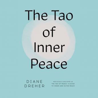 Tao of Inner Peace, Audio book by Diane Dreher