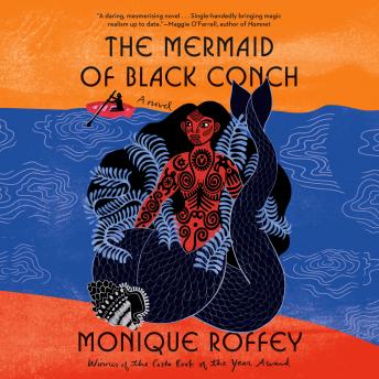 The Mermaid of Black Conch by Monique Roffey audiobooks free trial google | fiction and literature