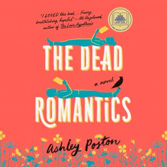 The Dead Romantics: A GMA Book Club Pick (A Novel)