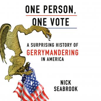One Person, One Vote: A Surprising History of Gerrymandering in America