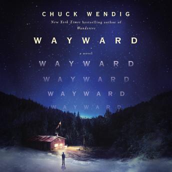 Wayward: A Novel
