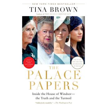 Palace Papers: Inside the House of Windsor--the Truth and the Turmoil, Audio book by Tina Brown