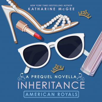 American Royals: Inheritance (A Prequel Novella) sample.