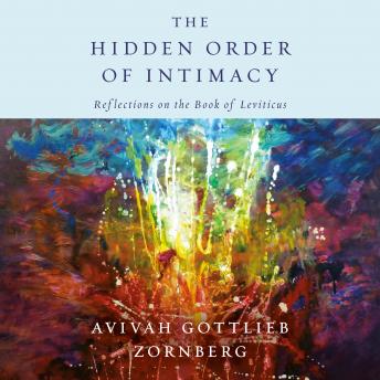 The Hidden Order of Intimacy: Reflections on the Book of Leviticus