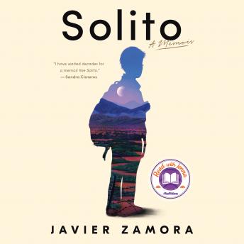 Download Solito: A Memoir by Javier Zamora