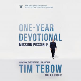 Mission Possible One-Year Devotional: 365 Days of Inspiration for Pursuing Your God-Given Purpose