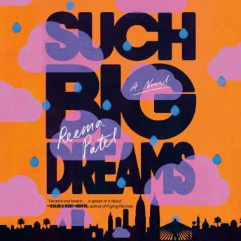 Such Big Dreams: A Novel