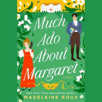Much Ado About Margaret: A Novel