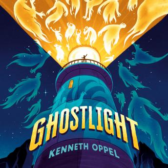 Ghostlight, Audio book by Kenneth Oppel