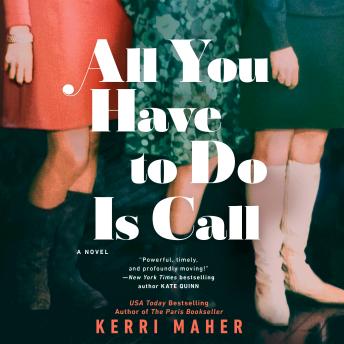Download All You Have to Do Is Call by Kerri Maher
