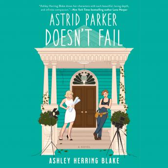 Download Astrid Parker Doesn't Fail by Ashley Herring Blake
