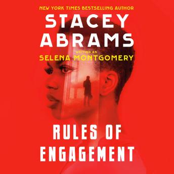 Rules of Engagement, Selena Montgomery, Stacey Abrams
