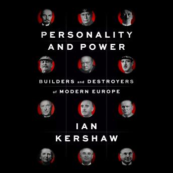 Personality and Power: Builders and Destroyers of Modern Europe sample.