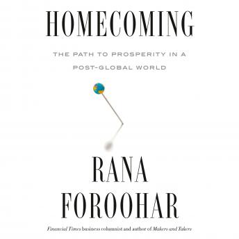Homecoming: The Path to Prosperity in a Post-Global World sample.