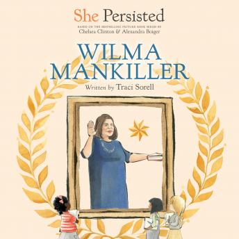 She Persisted: Wilma Mankiller sample.