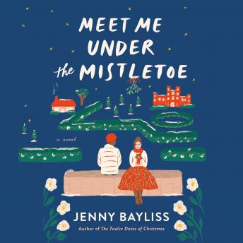 Download Meet Me Under the Mistletoe by Jenny Bayliss
