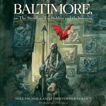 Baltimore,: Or, The Steadfast Tin Soldier and the Vampire
