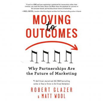 Moving to Outcomes: Why Partnerships are the Future of Marketing