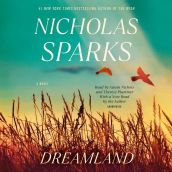 Dreamland: A Novel, Audio book by Nicholas Sparks