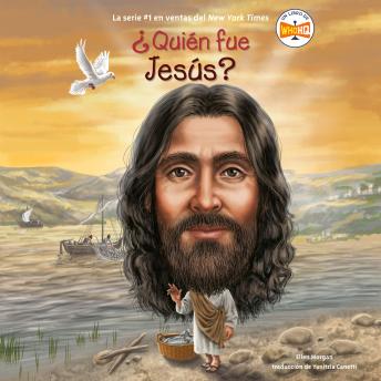 ¿Quién fue Jesús?