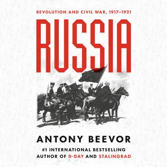 Russia: Revolution and Civil War, 1917-1921