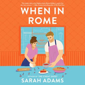 Download When in Rome: A Novel by Sarah Adams